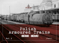 Polish Armoured Trains 1921-1939 Vol.3